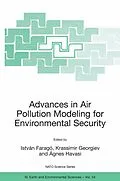 E-Book (pdf) Advances in Air Pollution Modeling for Environmental Security von István Faragó, Krassimir Georgiev, Ágnes Havasi