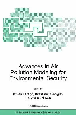 E-Book (pdf) Advances in Air Pollution Modeling for Environmental Security von István Faragó, Krassimir Georgiev, Ágnes Havasi