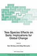 E-Book (pdf) Tree Species Effects on Soils: Implications for Global Change von Dan Binkley, Oleg Menyailo