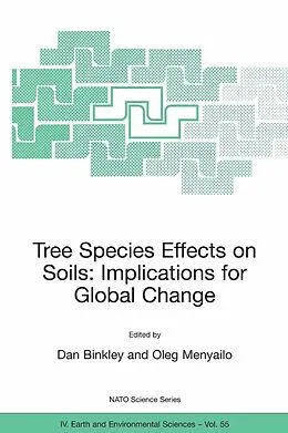 E-Book (pdf) Tree Species Effects on Soils: Implications for Global Change von Dan Binkley, Oleg Menyailo