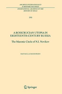 eBook (pdf) A Rosicrucian Utopia in Eighteenth-Century Russia de Raffaella Faggionato