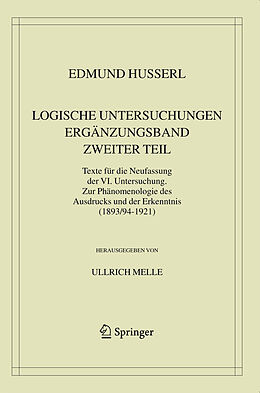 Fester Einband Logische Untersuchungen. Ergänzungsband. Zweiter Teil. von Edmund Husserl