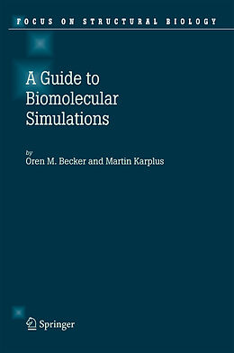 E-Book (pdf) Guide to Biomolecular Simulations von Oren M. Becker, Martin Karplus