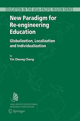 E-Book (pdf) New Paradigm for Re-engineering Education von Yin Cheong Cheng