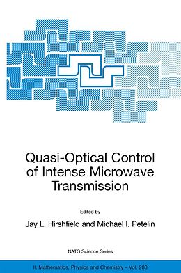 eBook (pdf) Quasi-Optical Control of Intense Microwave Transmission de Jay L. Hirshfield, Michael I. Petelin