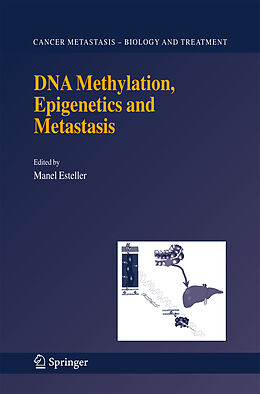 Fester Einband DNA Methylation, Epigenetics and Metastasis von 