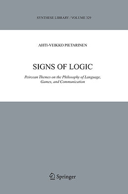 Livre Relié Signs of Logic de Ahti-Veikko Pietarinen