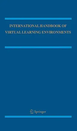 E-Book (pdf) International Handbook of Virtual Learning Environments von Joel Weiss, Jason Nolan, Jeremy Hunsinger