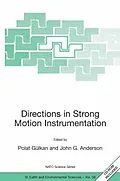 E-Book (pdf) Directions in Strong Motion Instrumentation von Polat Gülkan, John G. Anderson