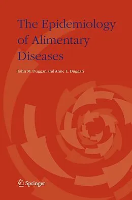 E-Book (pdf) The Epidemiology of Alimentary Diseases von John M. Duggan, Anne E. Duggan