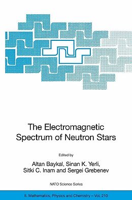 E-Book (pdf) The Electromagnetic Spectrum of Neutron Stars von Altan Baykal, Sinan K. Yerli, Sitki C. Inam