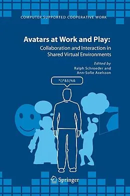 E-Book (pdf) Avatars at Work and Play von Ralph Schroeder, Ann-Sofie Axelsson