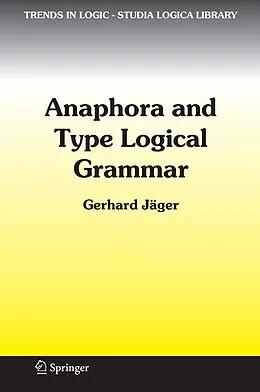 E-Book (pdf) Anaphora and Type Logical Grammar von Gerhard Jäger