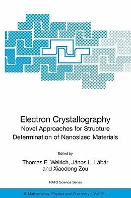 E-Book (pdf) Electron Crystallography von Thomas E. Weirich, János L. Lábár, Xiaodong Zou