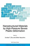 E-Book (pdf) Nanostructured Materials by High-Pressure Severe Plastic Deformation von Yuntian T. Zhu, Viktor Varyukhin
