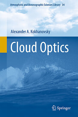 Livre Relié Cloud Optics de Alexander A. Kokhanovsky