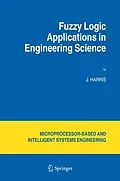 E-Book (pdf) Fuzzy Logic Applications in Engineering Science von J. Harris