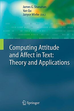 eBook (pdf) Computing Attitude and Affect in Text: Theory and Applications de 