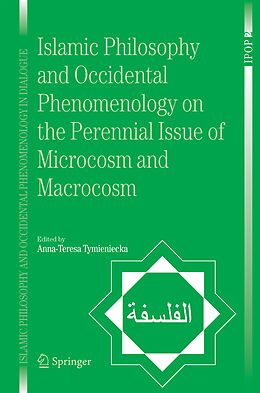 Kartonierter Einband Islamic Philosophy and Occidental Phenomenology on the Perennial Issue of Microcosm and Macrocosm von 