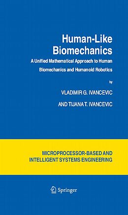 E-Book (pdf) Human-Like Biomechanics von Vladimir G. Ivancevic, Tijana T. Ivancevic