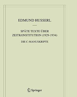 E-Book (pdf) Späte Texte über Zeitkonstitution (1929-1934) von Edmund Husserl