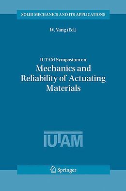 E-Book (pdf) IUTAM Symposium on Mechanics and Reliability of Actuating Materials von 