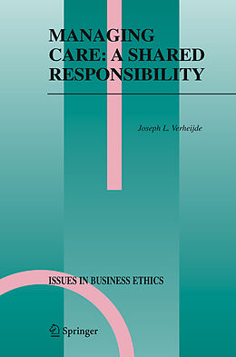 Fester Einband Managing Care: A Shared Responsibility von Joseph L. Verheijde