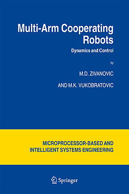 Fester Einband Multi-Arm Cooperating Robots von M.D. Zivanovic, M. Vukobratovic