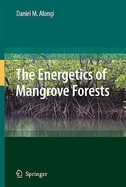 Livre Relié The Energetics of Mangrove Forests de Daniel Alongi