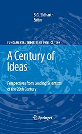 eBook (pdf) A Century of Ideas de B. G. Sidharth