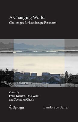 E-Book (pdf) A Changing World von Felix Kienast, Otto Wildi, Sucharita Ghosh.