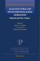 eBook (pdf) Allocating Public and Private Resources across Generations de Anne H. Gauthier, C.Y. Cyrus Chu, Shripad Tuljapurkar