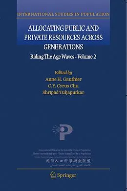 E-Book (pdf) Allocating Public and Private Resources across Generations von Anne H. Gauthier, C.Y. Cyrus Chu, Shripad Tuljapurkar