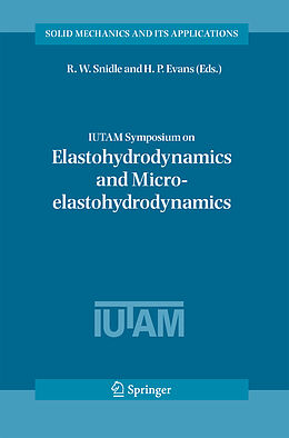 Fester Einband IUTAM Symposium on Elastohydrodynamics and Micro-elastohydrodynamics von 