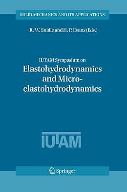 E-Book (pdf) IUTAM Symposium on Elastohydrodynamics and Micro-elastohydrodynamics von 