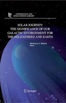 E-Book (pdf) Solar Journey: The Significance of Our Galactic Environment for the Heliosphere and Earth von 