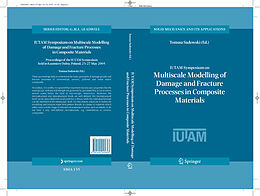 E-Book (pdf) IUTAM Symposium on Multiscale Modelling of Damage and Fracture Processes in Composite Materials von 