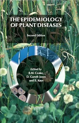 E-Book (pdf) The Epidemiology of Plant Diseases von B.M. Cooke, D.Gareth Jones, B. Kaye