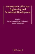 E-Book (pdf) Innovation in Life Cycle Engineering and Sustainable Development von Daniel Brissaud, Serge Tichkiewitch, Peggy Zwolinski