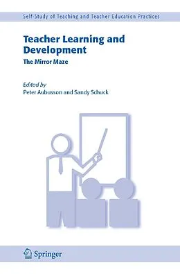E-Book (pdf) Teacher Learning and Development von Peter Aubusson, Sandy Schuck
