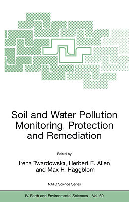 Couverture cartonnée Soil and Water Pollution Monitoring, Protection and Remediation de 