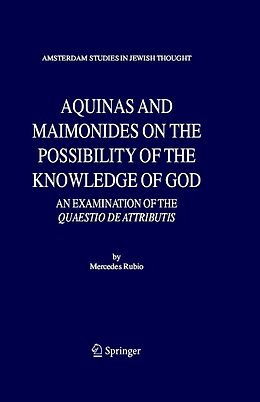 eBook (pdf) Aquinas and Maimonides on the Possibility of the Knowledge of God de Mercedes Rubio