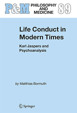 Livre Relié Life Conduct in Modern Times de Matthias Bormuth