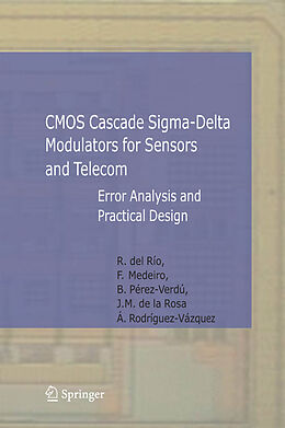 Livre Relié CMOS Cascade Sigma-Delta Modulators for Sensors and Telecom de Rocío Río Fernández, Fernando Medeiro Hidalgo, Belén Pérez Verdú
