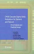 E-Book (pdf) CMOS Cascade Sigma-Delta Modulators for Sensors and Telecom von Rocío Río Fernández, Fernando Medeiro Hidalgo, Belén Pérez Verdú