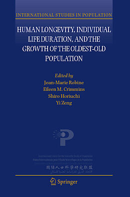 Livre Relié Human Longevity, Individual Life Duration, and the Growth of the Oldest-Old Population de 