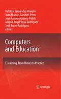 E-Book (pdf) Computers and Education von Baltasar Fernández-Manjón, Juan Manuel Sánchez-Pérez, Juan Antonio Gómez-Pulido