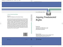 E-Book (pdf) Arguing Fundamental Rights von Agustín José Menéndez, Erik Oddvar Eriksen