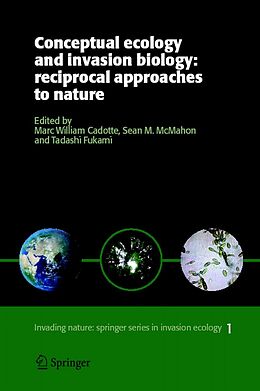 E-Book (pdf) Conceptual Ecology and Invasion Biology: Reciprocal Approaches to Nature von Marc W. Cadotte, Tadashi Fukami, Sean M. McMahon