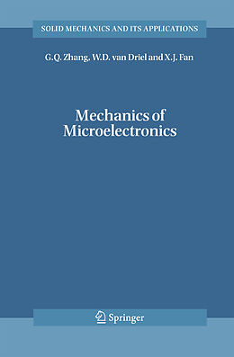 Fester Einband Mechanics of Microelectronics von G.Q. Zhang, W.D. van Driel, X.J. Fan